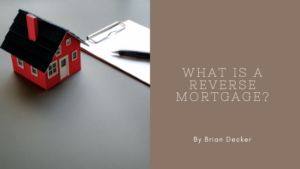 Brian Decker Mortgage -reverse mort
