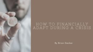 How To Financially Adapt During A Crisis