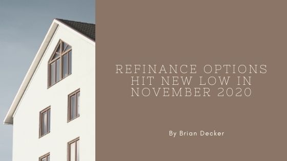 Refinance Options Hit New Low in November 2020