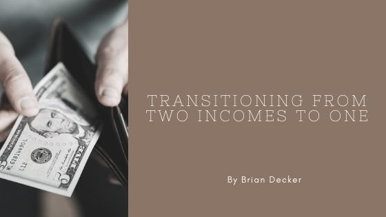 Transitioning From Two Incomes to One
