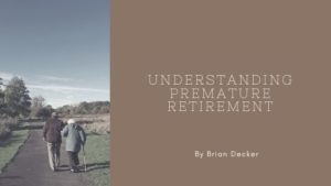 Understanding Premature Retirement (1)